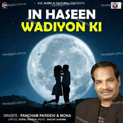 In Haseen Wadiyon Ki - Pancham Pardesi album cover 