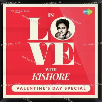 In Love With Kishore Kumar - Various Artists