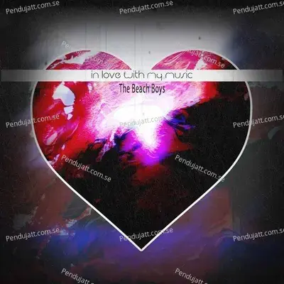 In Love With My Music - The Beach Boys cover album