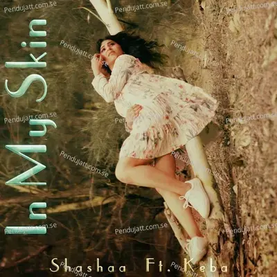 In My Skin - Shashaa Tirupati