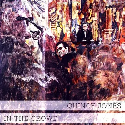 In The Crowd - Quincy Jones cover album