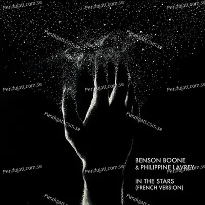 In The Stars  French Version  - Benson Boone