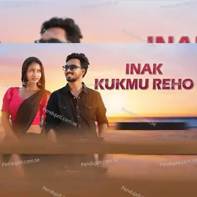 Inak Kukmu Reho - Raju Soren album cover 