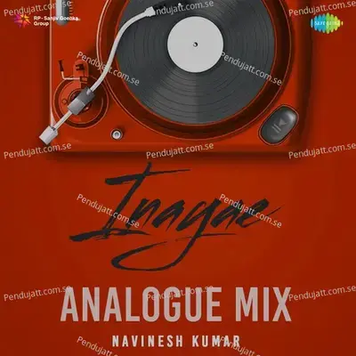 Inayae - Analogue Mix - Navinesh Kumar album cover 