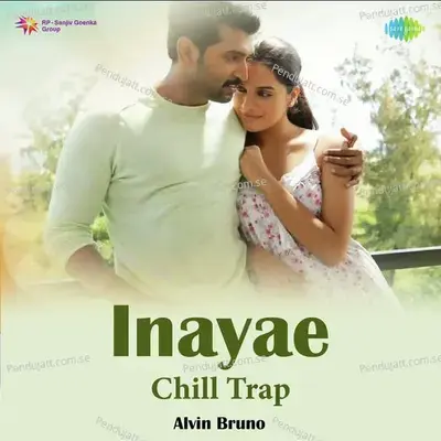 Inayae - Chill Trap - Alvin Bruno album cover 