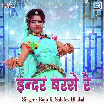 Indar Barase Re - Raju Ji album cover 