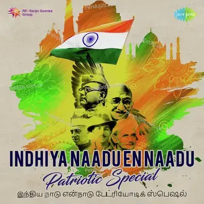 Indhiya Naadu En Naadu - Patriotic Special - Various Artists cover album