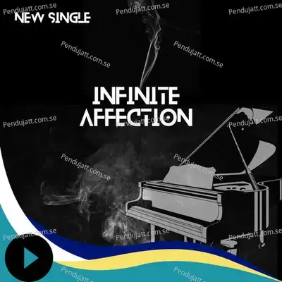 Infinite Affection - Deepak Kumar album cover 