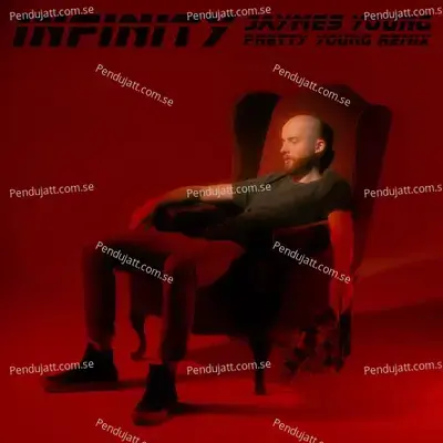 Infinity  Pretty Young Remix  - Jaymes Young