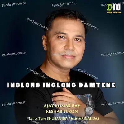 Inglong Inglong Damtene - Ajay Kumar Bay album cover 