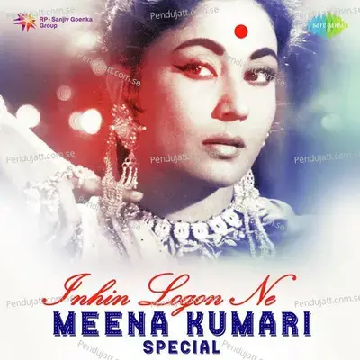 Inhin Logon Ne - Meena Kumari Spl - Various Artists cover album