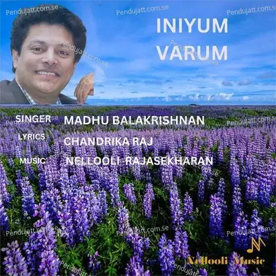 Iniyum Varum - Madhu Balakrishnan album cover 