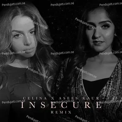 Insecure - Celina Sharma album cover 