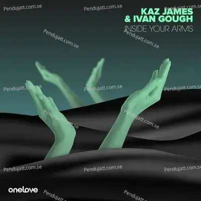 Inside Your Arms - Ivan Gough