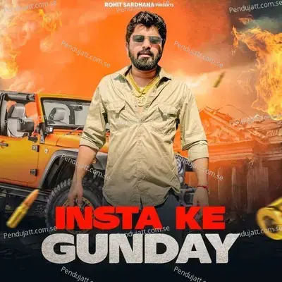 Insta Ke Gunday - Rohit Sardhana album cover 