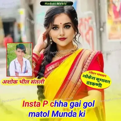 Insta P Chha Gi Gol Matol Munda Ki - Ashok Bheel Santali album cover 