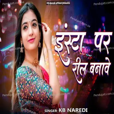 Insta Par Reel Bnave - KB Naredi album cover 