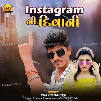 Instagram Ni Deewani - Pravin Bariya album cover 