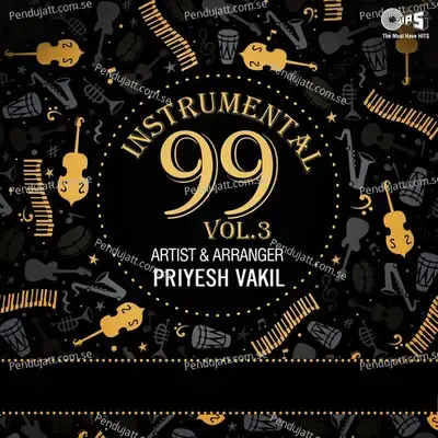 Instrumental 99, Vol. 3 - Priyesh Vakil cover album