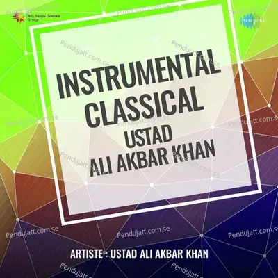 Raga- Bhairavi- Gat Sarod - Ustad Ali Akbar Khan album cover 