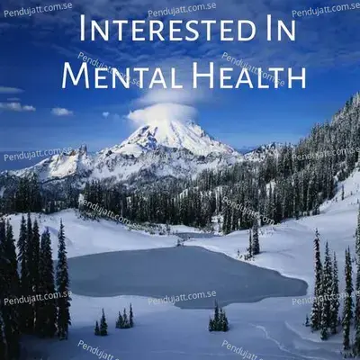 Interested In Mental Health - Lakhan Hire cover album