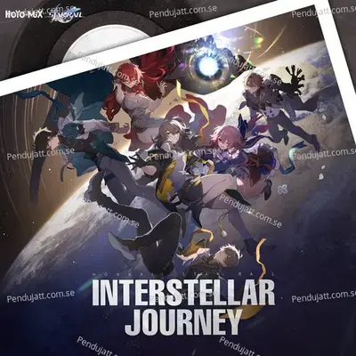 Interstellar Journey  Honkai  Star Rail Official Release Theme Song  - HOYO-MiX cover album