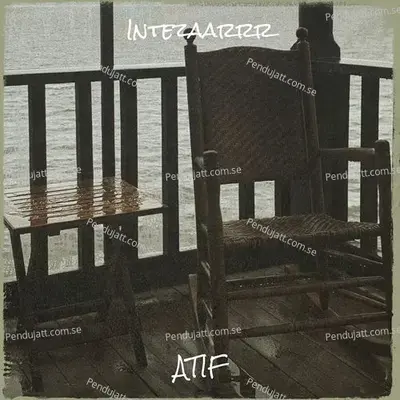 Intezaarrr - Atif album cover 