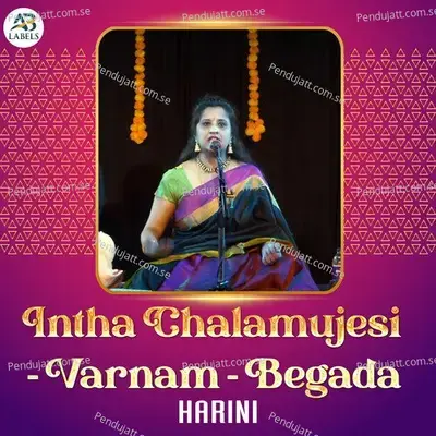 Intha Chalamujesi - Varnam - Begada - Harini album cover 