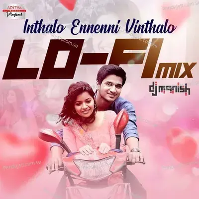 Inthalo Ennenni Vinthalo - Lofi Mix - Naresh Iyer album cover 