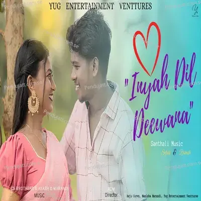 Inyah Dil Deewana - Raju Soren album cover 