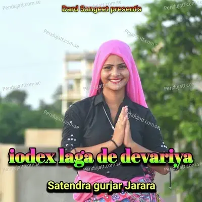 Iodex Laga De Devariya - Satendra Gurjar Jarara album cover 