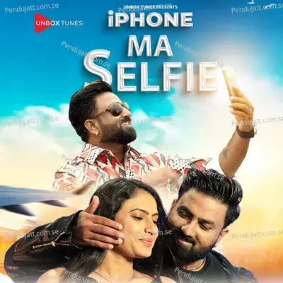 Iphone Ma Selfie - Umesh Barot album cover 