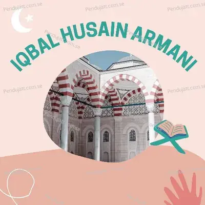 Iqbal Husain Armani Naats - HAFIZ NADR SHAH cover album