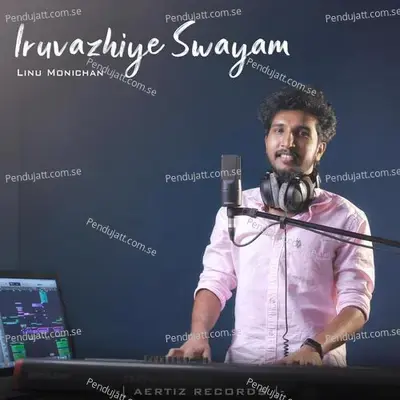 Iruvazhiye Swayam - Linu Monichan album cover 