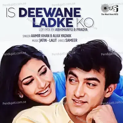 Is Deewane Ladke Ko  Lofi Mix  - Aamir Khan