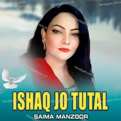 Ishaq Jo Tutal - Saima Manzoor album cover 