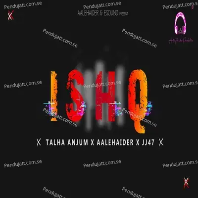 Ishq - Aalehaider Gillani album cover 