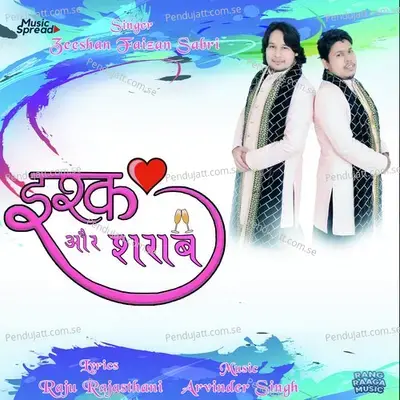 Ishq Aur Sharaab - Zeeshan Faizan Sabri album cover 