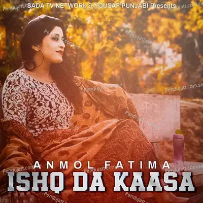 Ishq Da Kaasa - Anmol Fatima album cover 