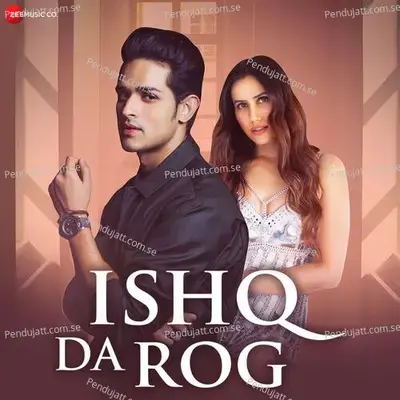 Ishq Da Rog - Stebin Ben album cover 