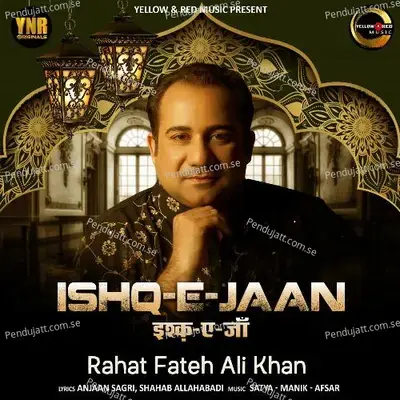 Ishq-E-Jaan - Rahat Fateh Ali Khan album cover 