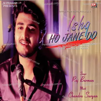 Ishq Ho Jane Do - Raj Barman album cover 