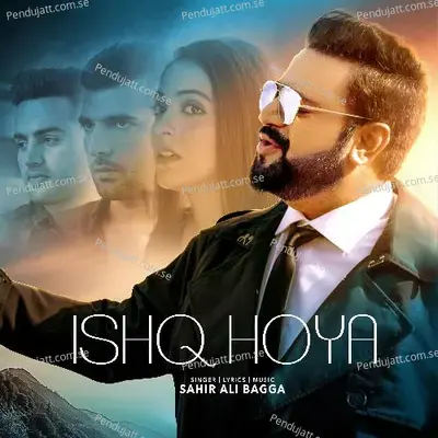 Ishq Hoya - Sahir Ali Bagga album cover 