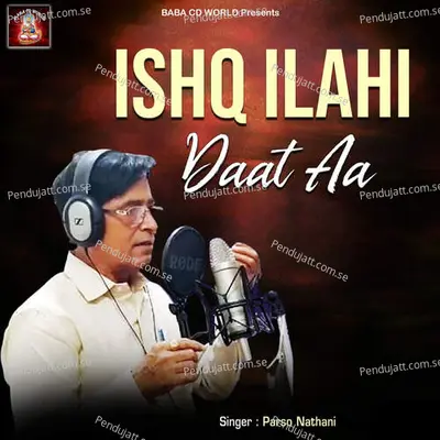 Ishq Ilahi Daat Aa - Parso Nathani album cover 