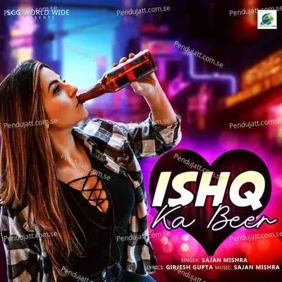 Ishq Ka Beer - Sajan Mishra album cover 