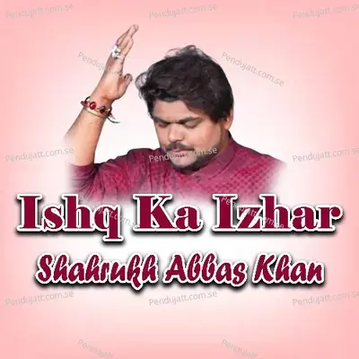 Huzoor Aisa - Shahrukh Abbas Khan album cover 