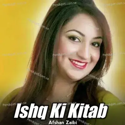 Ishq Ki Kitab - Afshan Zaibe album cover 