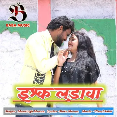 Ishq Ladava - Mansingh Meena album cover 