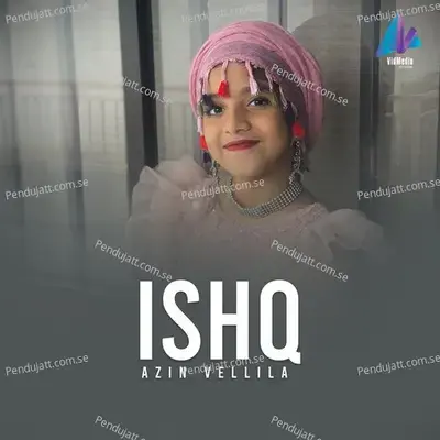 Ishq - Azin Vellila album cover 