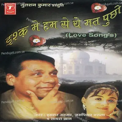 Ishq Mein Ham Se Ye Mat Poochho - Israar Ahmed album cover 